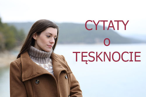 Cytaty na temat tęsknoty