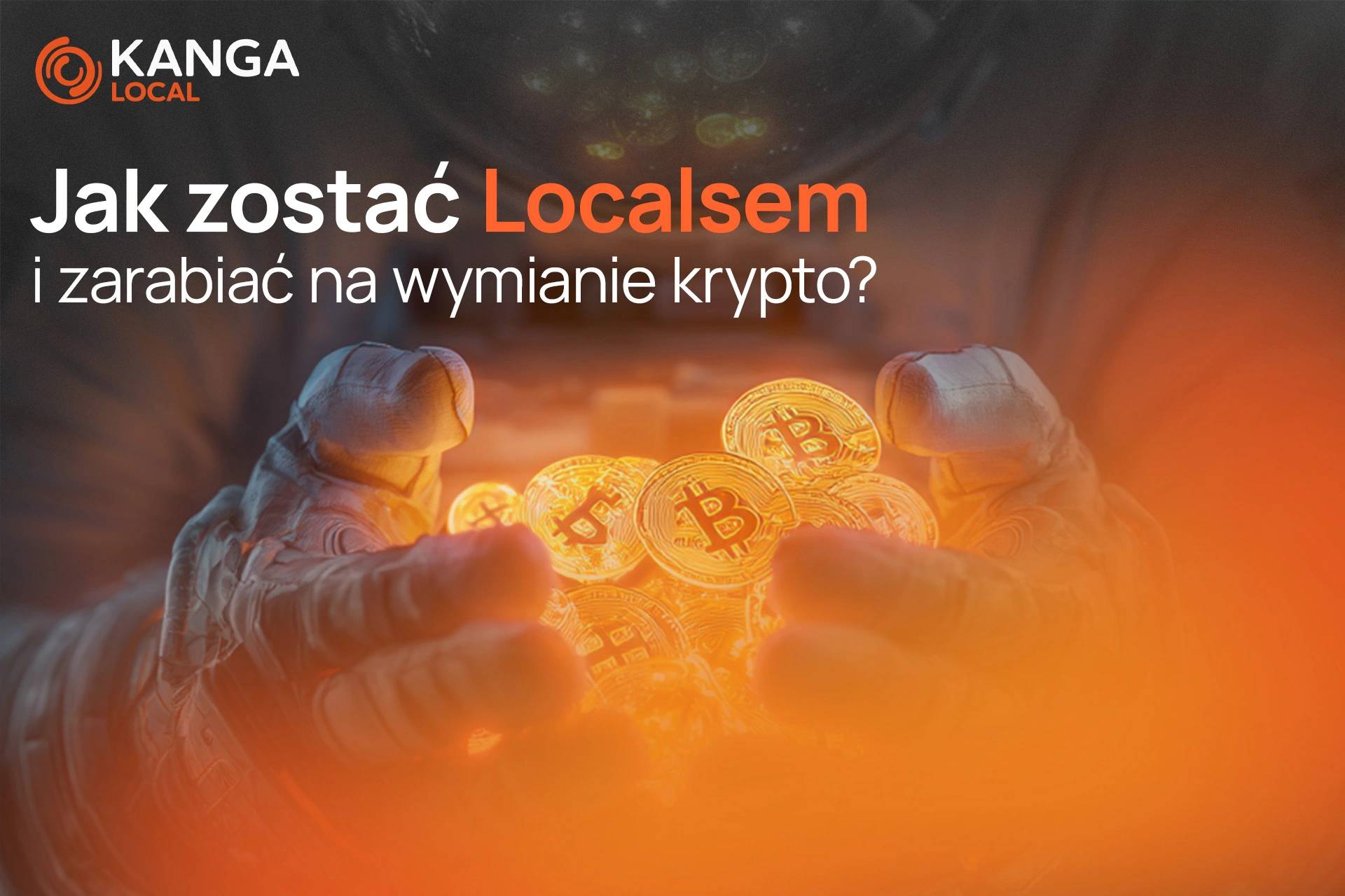 Kanga Local – jak zarabiać na wymianie kryptowalut bez zakładania firmy?
