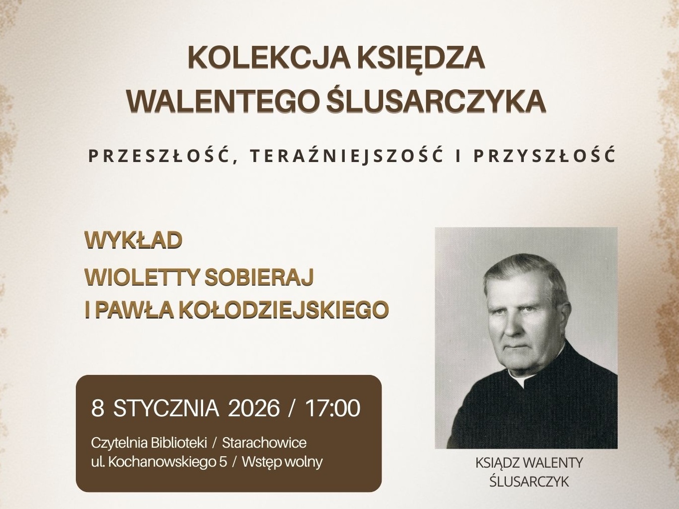 „Kolekcja księdza Walentego Ślusarczyka – przeszłość, teraźniejszość i przyszłość”