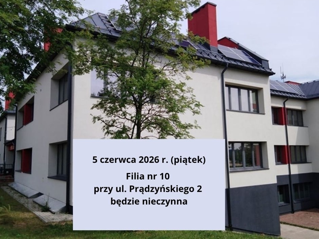 Filia nr 10 będzie nieczynna