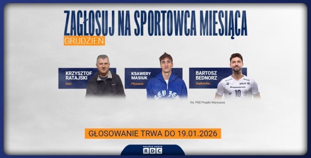 Zagłosuj na sportowca grudnia plebiscytu Magazynu Sportowego RDC
