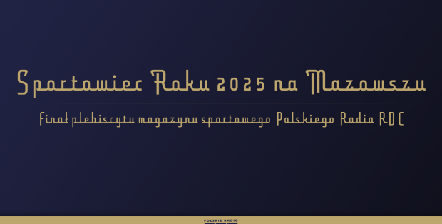 Sportowiec Roku 2025 na Mazowszu. Ruszyło głosowanie w plebiscycie Polskiego Radia RDC