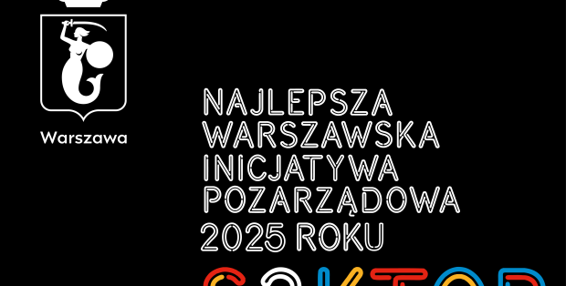 Zmieniają świat i Warszawę na lepsze