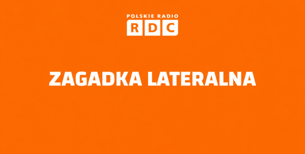 Zagadka lateralna dla słuchaczy audycji "Z innej planety"