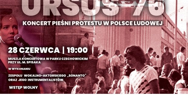 Informacja o koncercie pt. „Ursus ’76 – pieśni protestu w Polsce Ludowej”