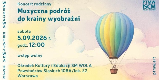 MUZYCZNA PODRÓŻ DO KRAINY WYOBRAŹNI koncert rodzinny