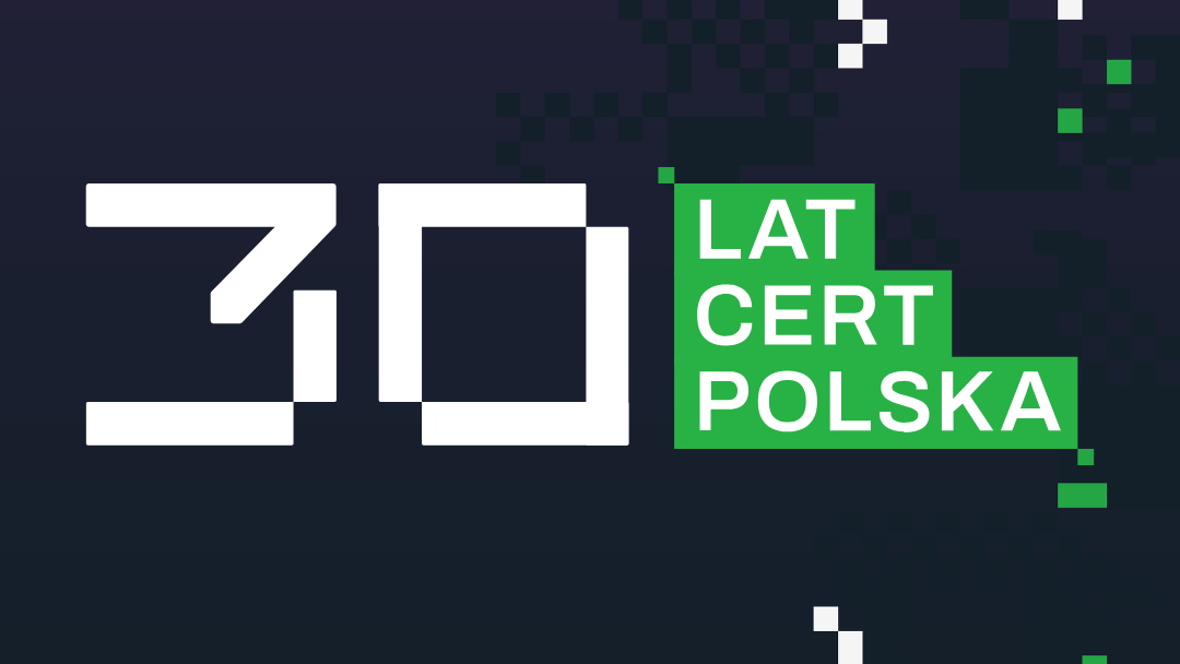 CERT Polska ma 30 lat