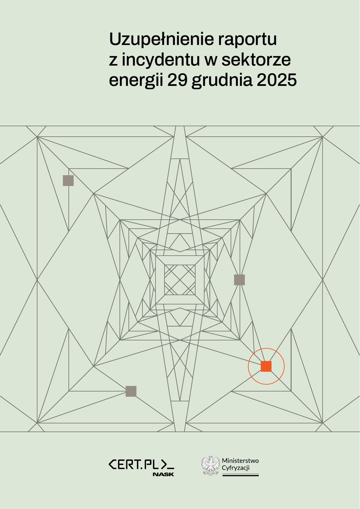 Uzupełnienie raportu z incydentu w sektorze energii w grudniu 2025 roku