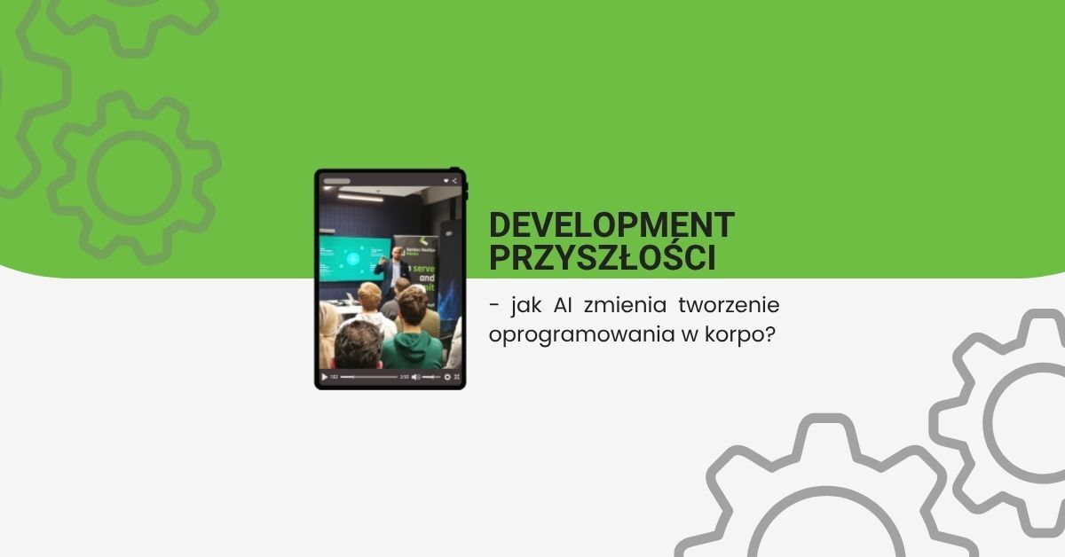 Programowanie w korporacji: jak AI zmienia rolę dewelopera?