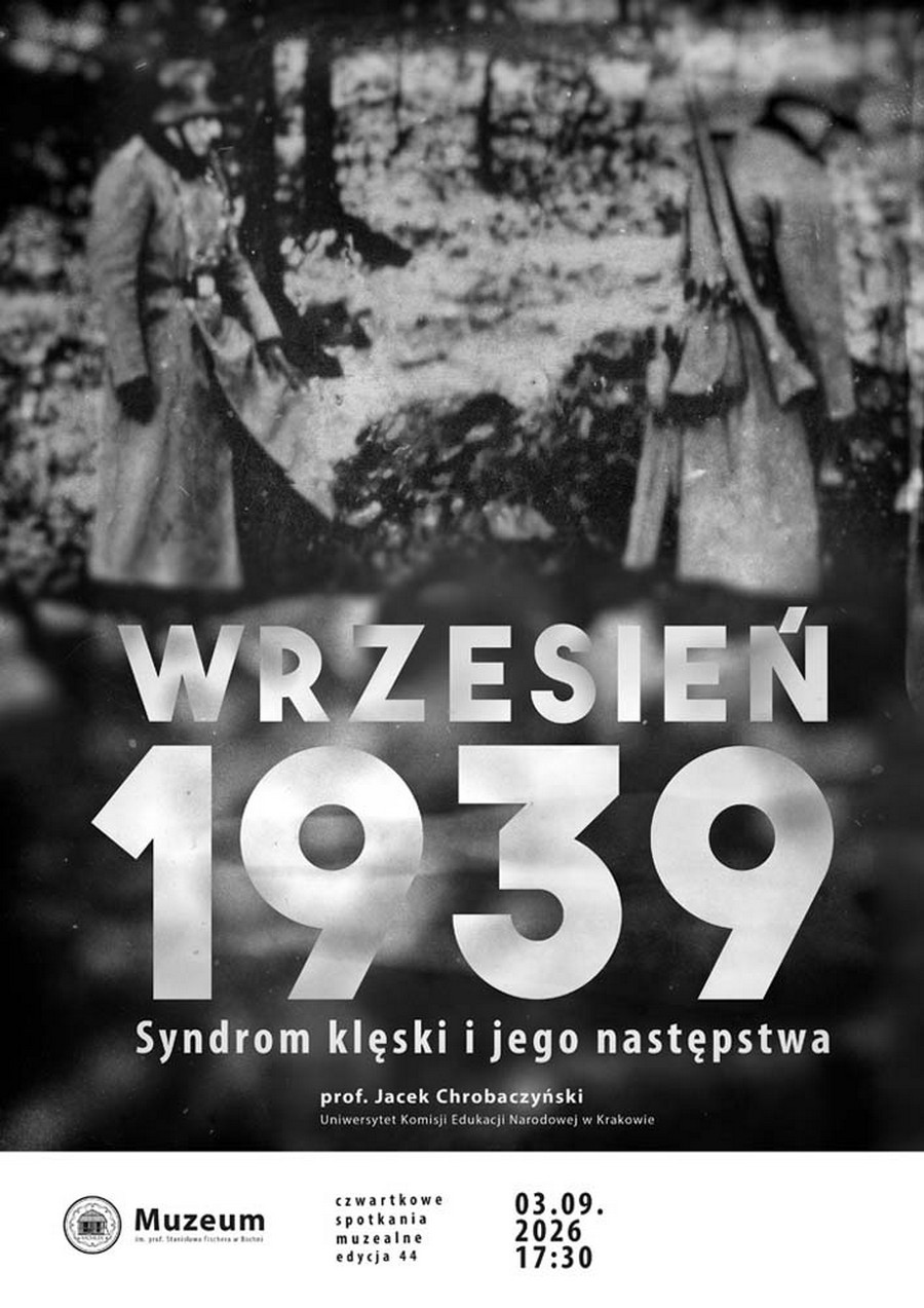 Bochnia. Wykład o wrześniu 1939 roku i następstwach klęski. Czwartkowe Spotkanie Muzealne