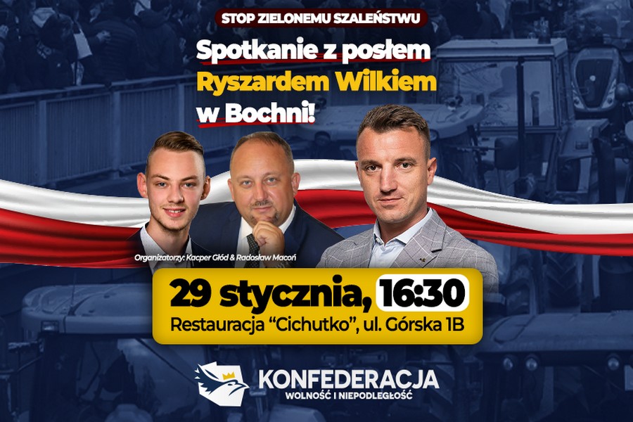 Bochnia. „STOP zielonemu szaleństwu” – spotkanie z posłem Ryszardem Wilkiem
