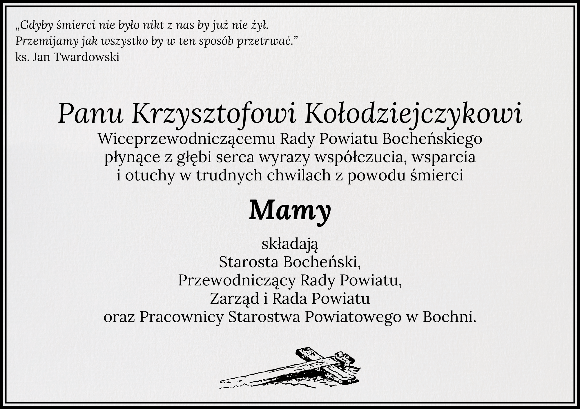 ▪ Kondolencje od władz Powiatu i Pracowników Starostwa Powiatowego w Bochni
