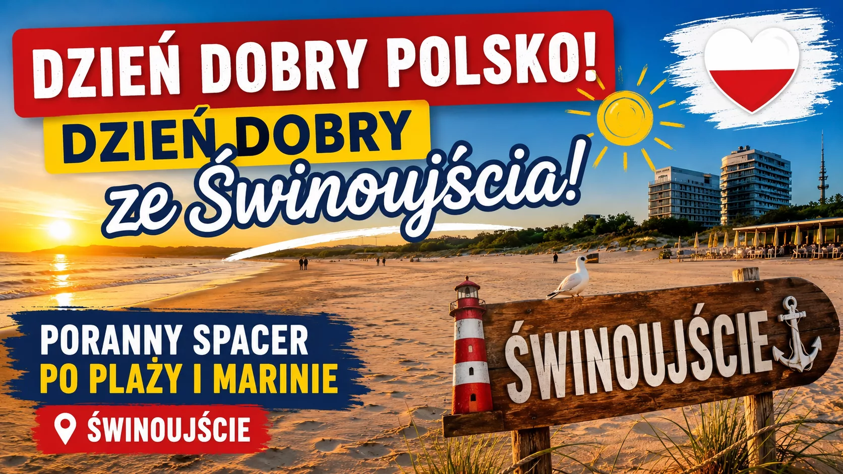 Dzień Dobry Polsko! Dzień Dobry ze Świnoujścia! Zaczynamy dzień nad Bałtykiem