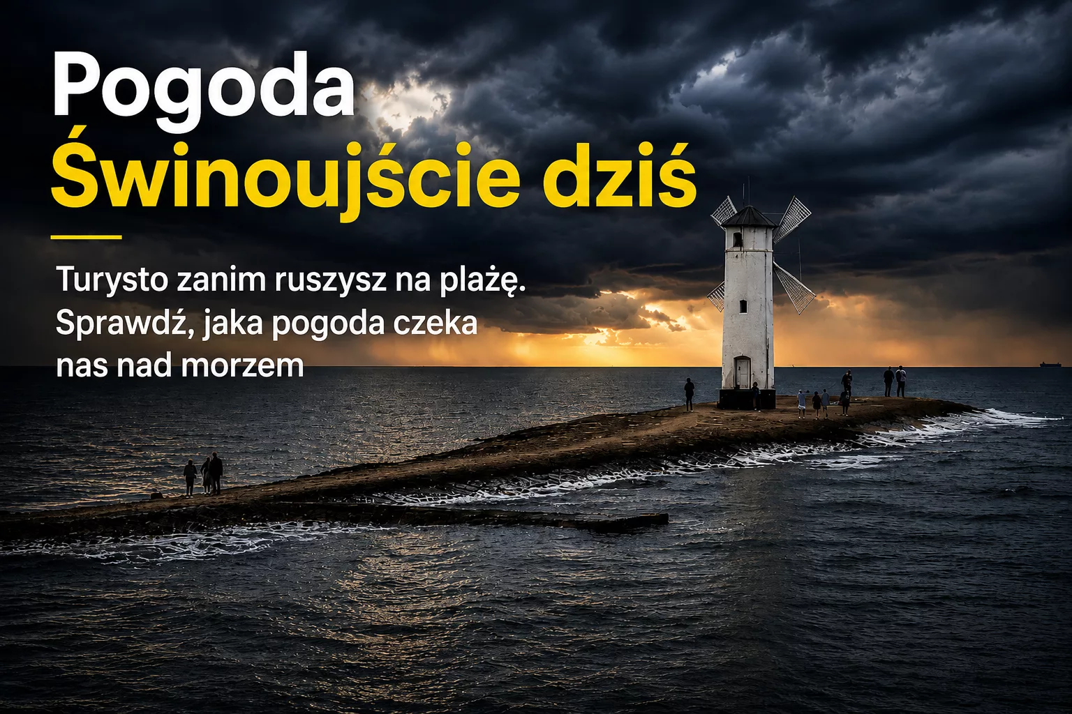 Pogoda Świnoujście dziś. Turysto zanim ruszysz na plażę. Sprawdź, jaka pogoda czeka nas nad morzem