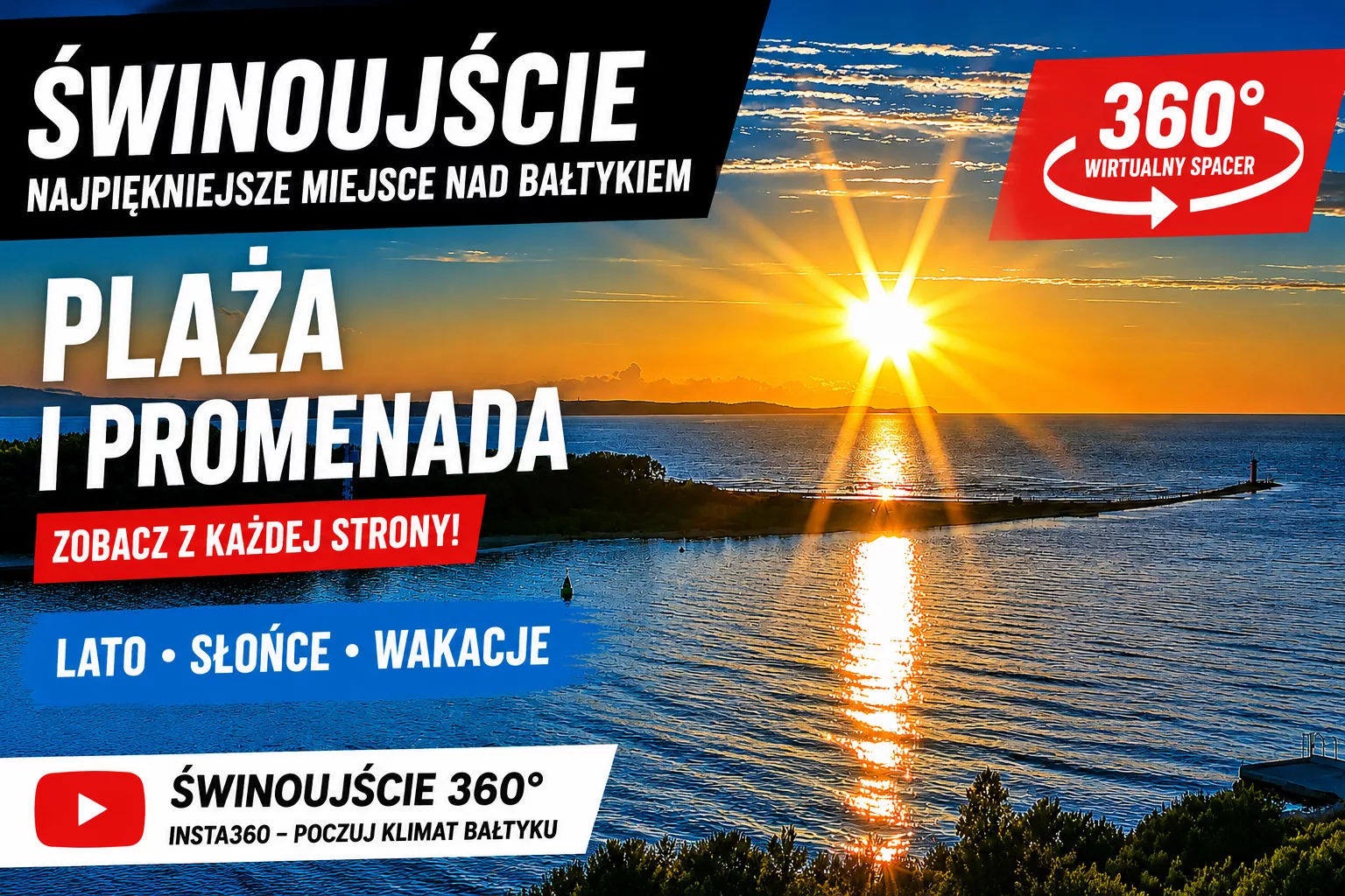 艢winouj艣cie zachwyca latem. Zobacz wirtualny spacer 360掳 po pla偶y i promenadzie