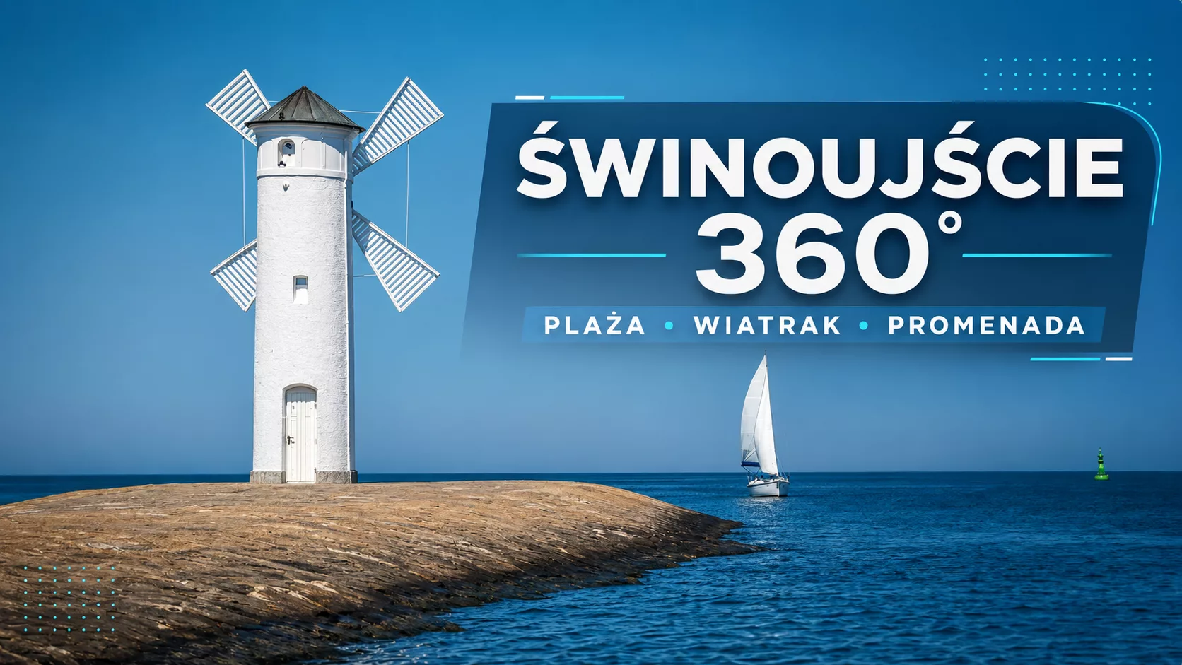 Świnoujście 360° – spacer po plaży, promenadzie i koło wiatraka