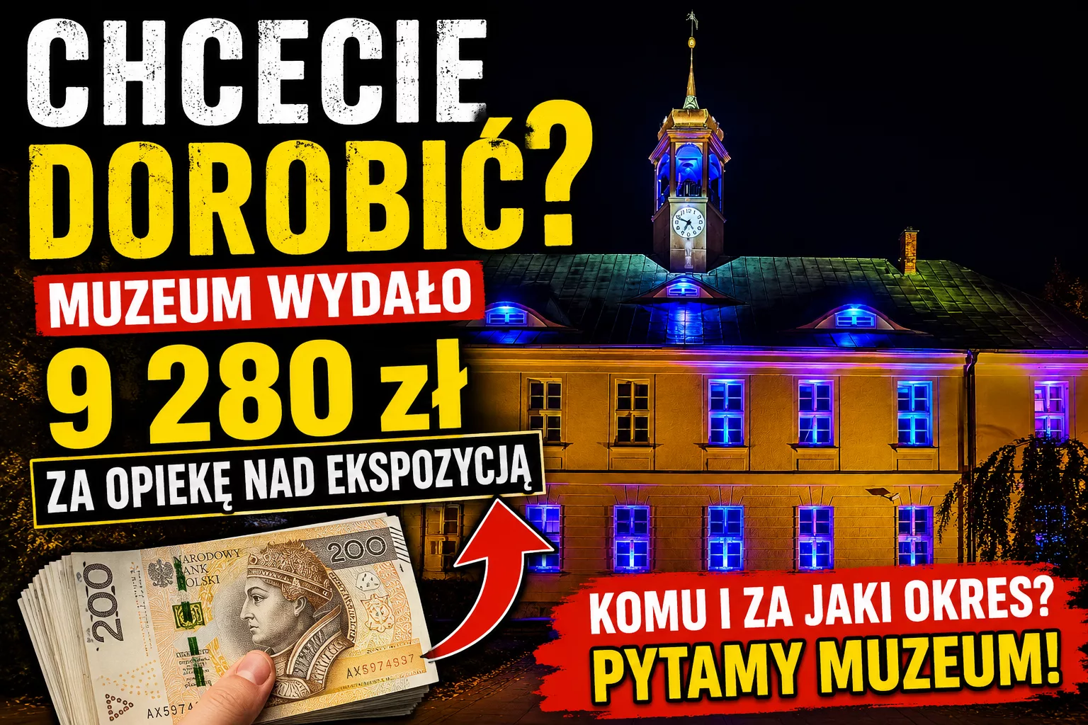 Chcecie dorobić? Muzeum wypłaciło 9 280 zł za opiekę nad ekspozycją. Pytamy: komu i za jaki okres?