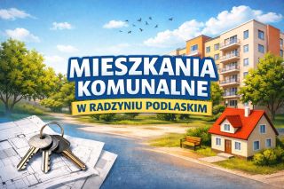 Ważne: aktualizacja danych wniosków o lokale komunalne w Radzyniu