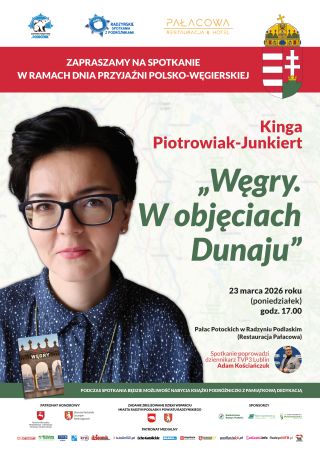 Dunaj, papryka i opowieści, które łączą - niezwykły wieczór z Węgrami w Radzyniu