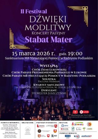 Koncert pasyjny „Stabat Mater” w Radzyniu Podlaskim. II Festiwal „Dźwięki Modlitwy” już 15 marca
