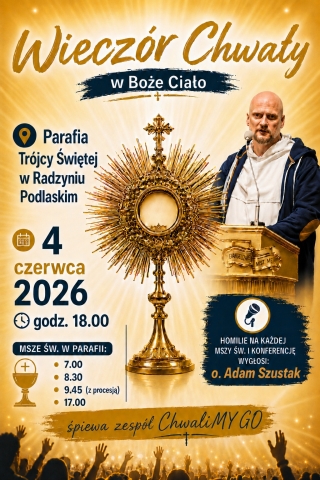 Wieczór Chwały z udziałem o. Adama Szustaka w Radzyniu Podlaskim