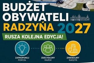 Ruszyła 3. edycja Budżetu Obywateli Radzynia. Mieszkańcy mogą zgłaszać pomysły na 2027 rok