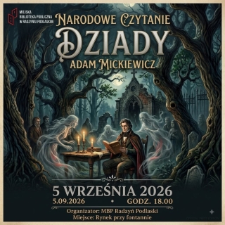 Mickiewicz pod gwiazdami. Radzyń Podlaski zaprasza na Narodowe Czytanie