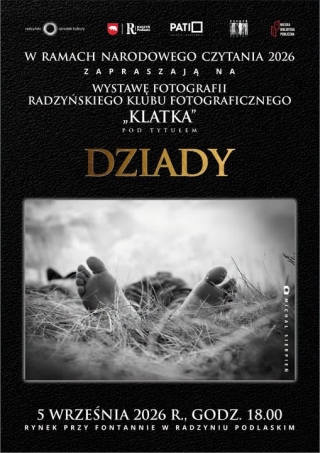 „Dziady” na fotografiach. Wystawa klubu „Klatka” w Radzyniu