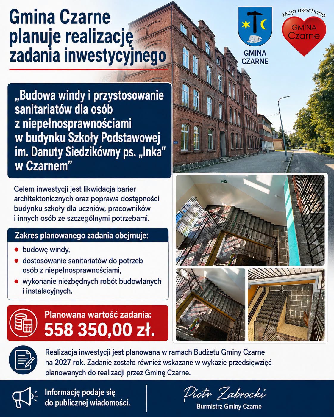 Budowa windy i przystosowanie sanitariatów dla osób z niepełnosprawnościami w budynku Szkoły Podstawowej im. Danuty Siedzikówny ps. „Inka” w Czarnem